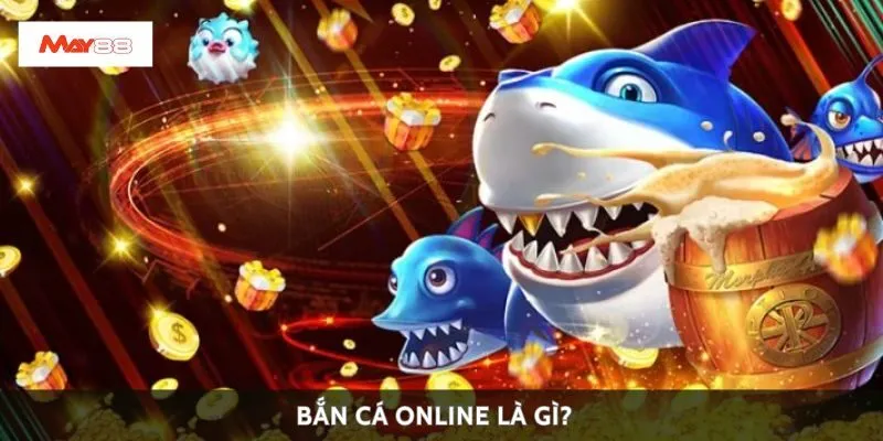 Bắn cá online là gì?